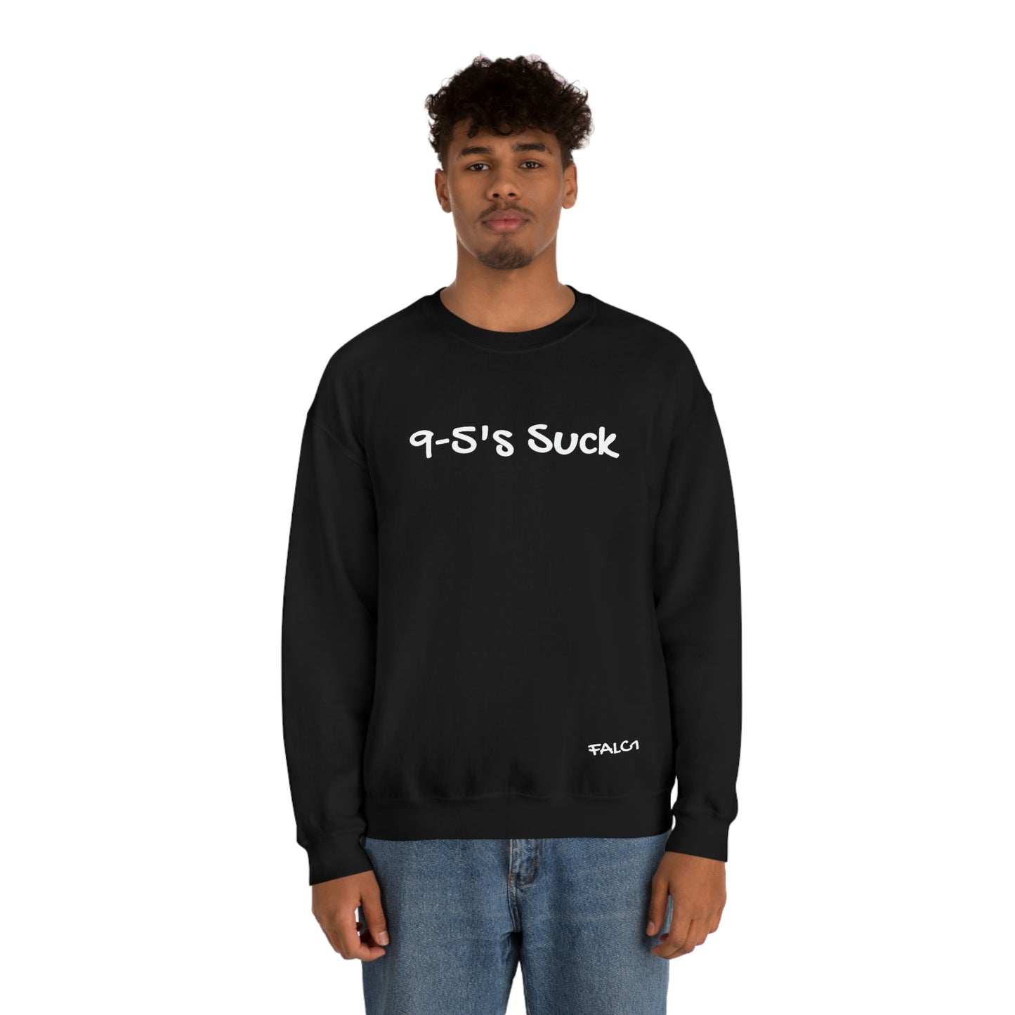 Falc1 "9-5's Suck" Crewneck