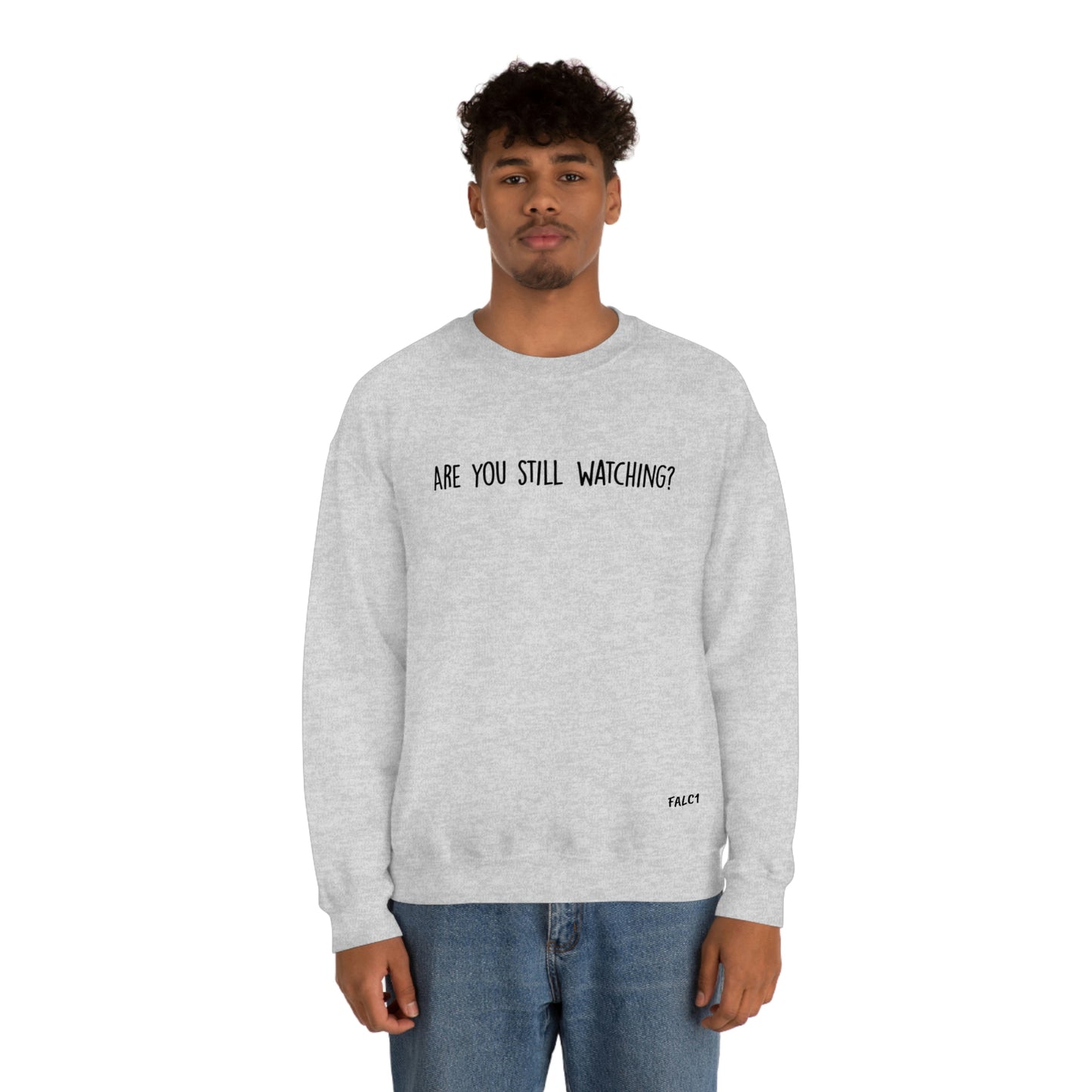 Falc1 "Are You Still Watching?" Crewneck