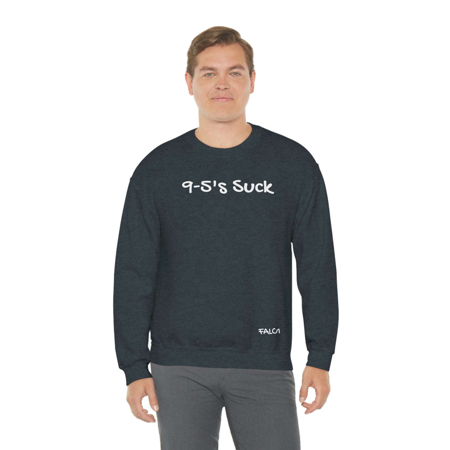 Falc1 "9-5's Suck" Crewneck