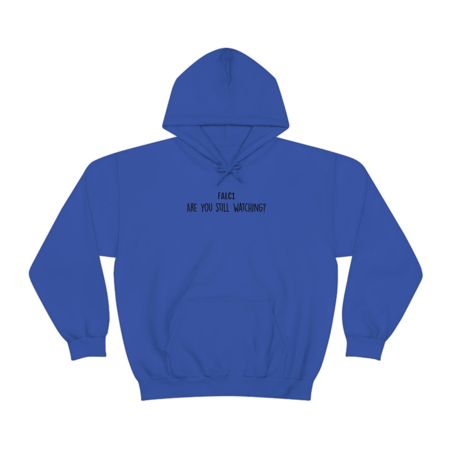 Falc1 "Are You Still Watching" Hoodie