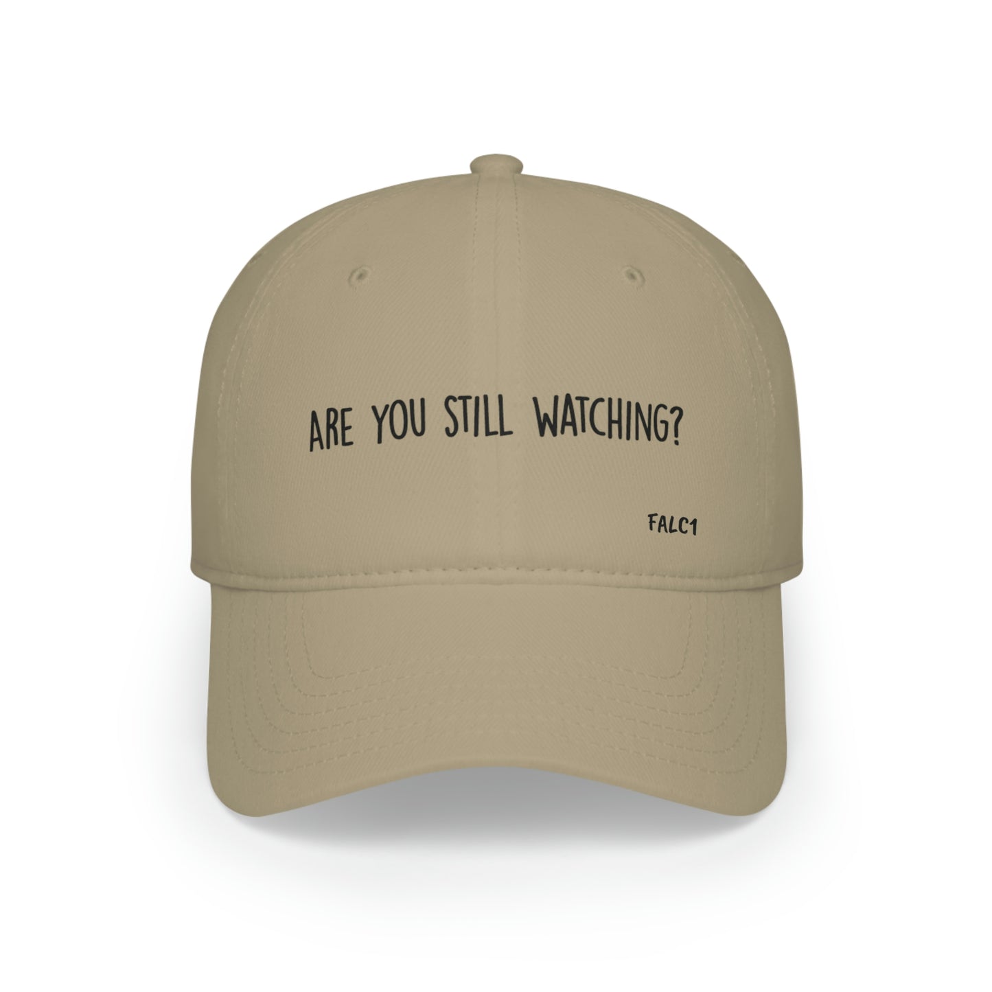 Falc1 "Are You Still Watching?" Baseball Cap