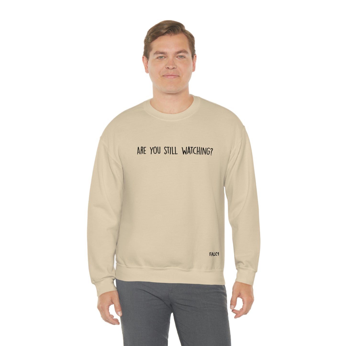 Falc1 "Are You Still Watching?" Crewneck