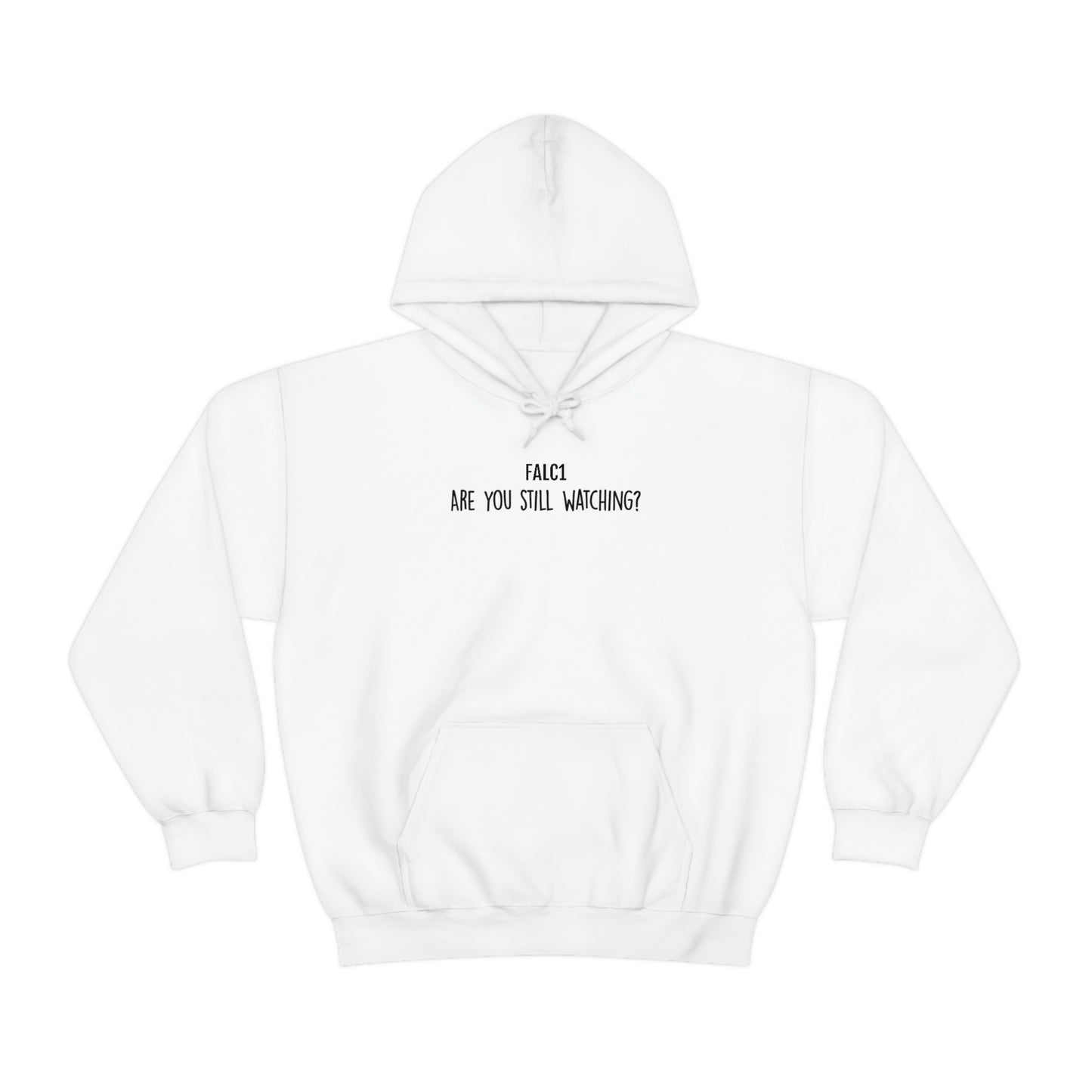Falc1 "Are You Still Watching" Hoodie