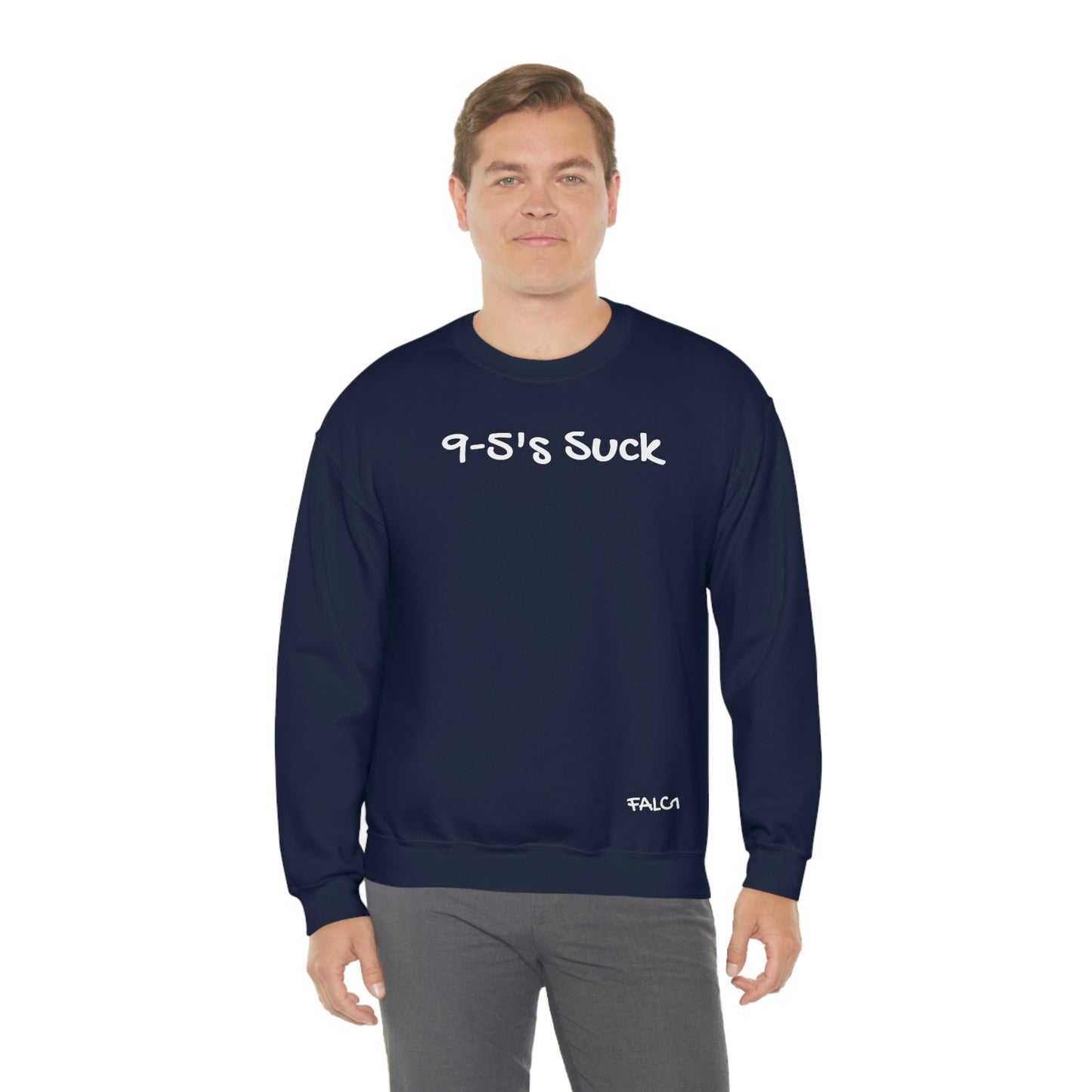 Falc1 "9-5's Suck" Crewneck