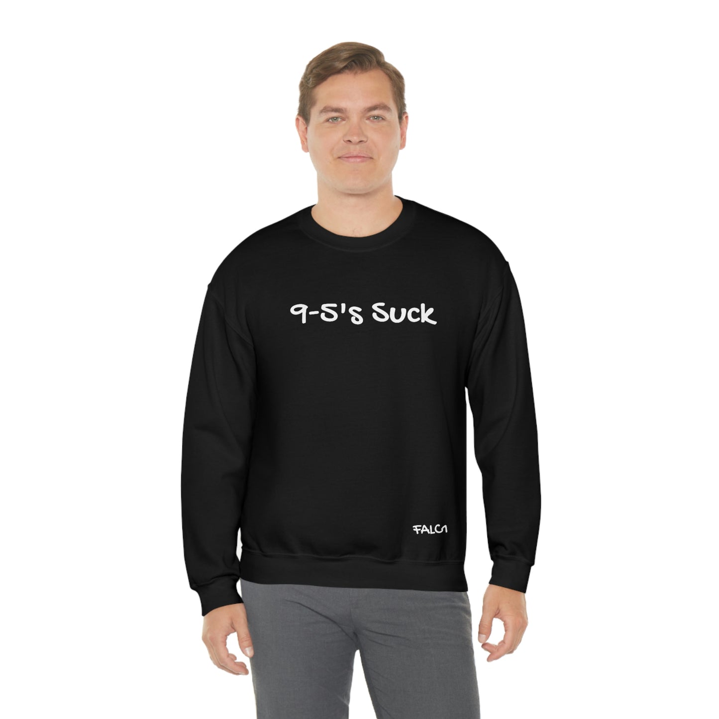 Falc1 "9-5's Suck" Crewneck